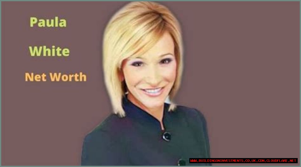 Paula White's Impressive Net Worth: A Look At Her Financial Success
